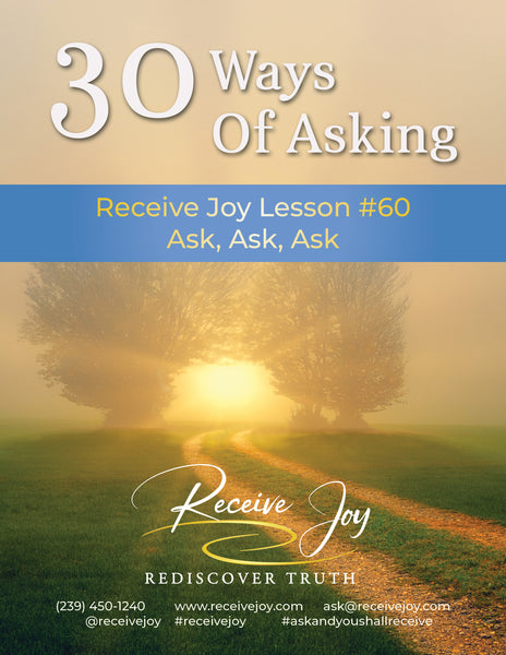 Lesson #60 30 Ways Of Asking: Ask, Ask, Ask